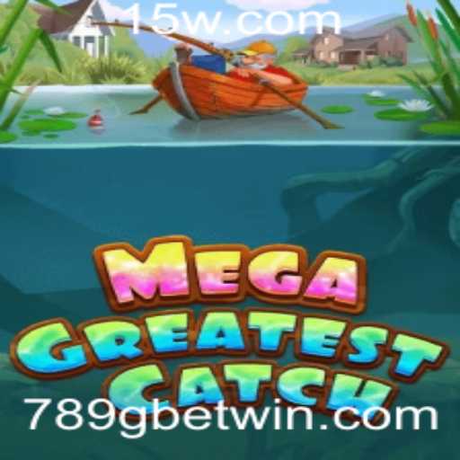 Descubra MegaGreatestCatch: Uma Aventura Inovadora de Pesca com 789gbet